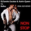 DJ Sandro Escobar & Katrin Queen - Non Stop (vs. Reflex) (Ural Djs Remix)