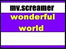 mv.screamer - wonderful world