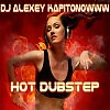 Dj Alexey Kapitonowww hot dubstep
