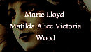 Матильда Элис Виктория Вуд Matilda Alice Victoria Wood