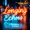 LONGING ECHOES